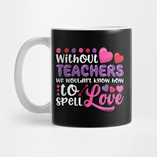 Without Teachers Mug